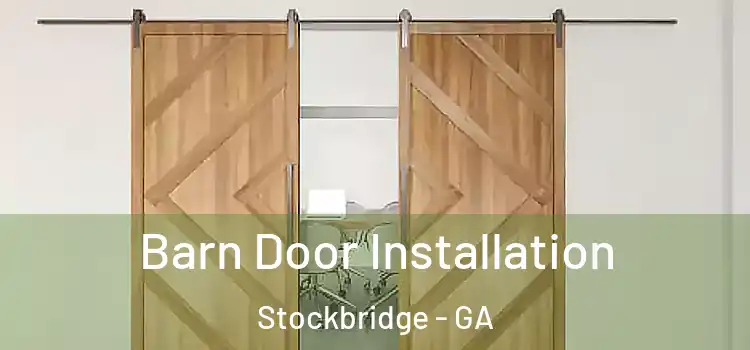 Barn Door Installation Stockbridge - GA