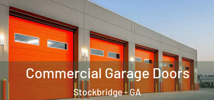  Commercial Garage Doors Stockbridge - GA