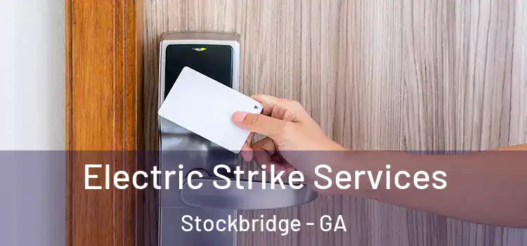  Electric Strike Services Stockbridge - GA