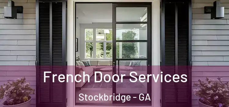  French Door Services Stockbridge - GA