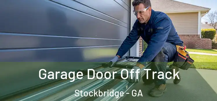  Garage Door Off Track Stockbridge - GA