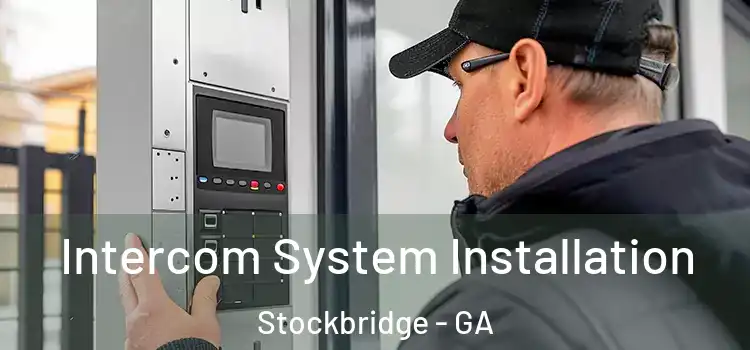 Intercom System Installation Stockbridge - GA