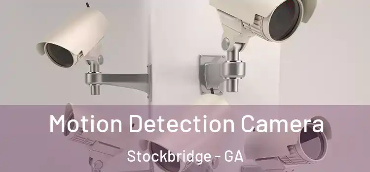  Motion Detection Camera Stockbridge - GA