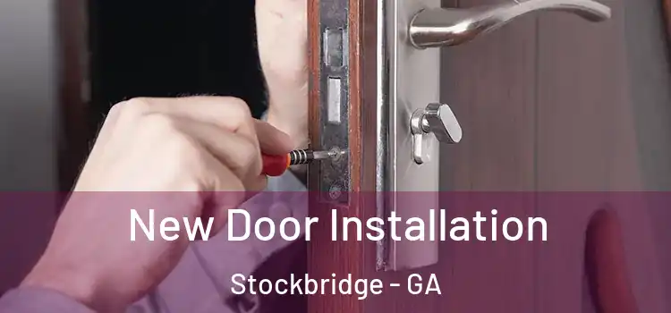  New Door Installation Stockbridge - GA