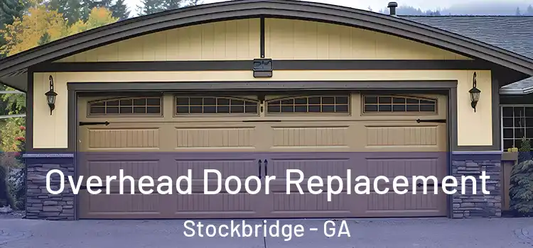  Overhead Door Replacement Stockbridge - GA