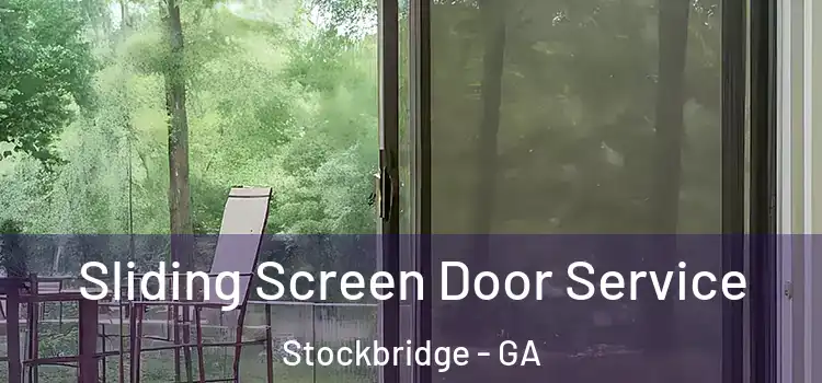 Sliding Screen Door Service Stockbridge - GA